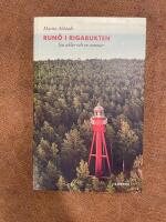 Run&ouml; i Rigabukten - sju sekler och en sommar