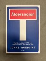 &Aring;ldersnojan - varf&ouml;r jobba till 70 om ingen vill ha oss efter 50?