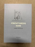 F&ouml;rfattarens hand - sex kapitel ur handskriftens litteraturhistoria