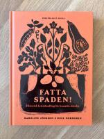 Fatta spaden! - historisk kristidsodling f&ouml;r framtida sk&ouml;rdar