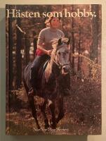H&auml;sten som hobby 5:E uppl.