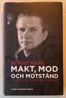 Makt, mod och motst&aring;nd : om den mitt i och de runt omkring