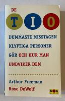 De tio dummaste misstagen klyftiga personer g&ouml;r