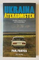 Ukraina - &aring;terkomsten - folket, f&ouml;r&ouml;varna och framtiden