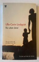Ro utan &aring;ror : En bok om livet och d&ouml;den