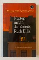 Natten innan de h&auml;ngde Ruth Ellis och andra ber&auml;ttelser ur mitt liv
