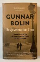 Hovjuvelerarens barn : en ber&auml;ttelse om en sl&auml;kt i skuggan av tre diktaturer