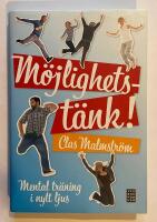 M&ouml;jlighetst&auml;nk! - Mental tr&auml;ning i nytt ljus