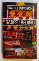 Babes i Beijing : smart, roligt och insiktsfullt om det nya Kina