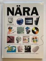N&auml;ra : en inspirationsbok om det nya informationssamh&auml;llet