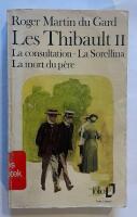 Les Thibault II - La consultation - La Sorellina - La mort du p&egrave;re