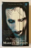 Marilyn Manson : den l&aring;nga v&auml;gen ut ur Helvetet