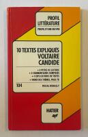 Voltaire, Candide: 10 textes expliqu&eacute;s