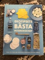 Ekotipsets b&auml;sta husmorsknep : enkla tips f&ouml;r en mer milj&ouml;v&auml;nlig, ekonomisk och rolig vardag