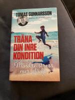 Tr&auml;na din inre kondition - Mindre stress, mer gl&auml;dje