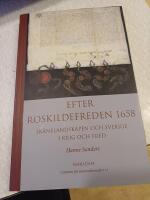 Efter Roskildefreden 1658 : Sk&aring;nelandskapen och Sverige i krig och fred