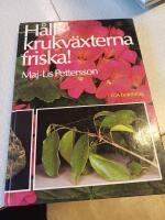 H&aring;ll krukv&auml;xterna friska!