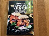 Vegan BBQ : grilla gr&ouml;nt och galet gott!