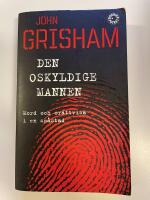 Den oskyldige mannen : mord och or&auml;ttvisa i en sm&aring;stad
