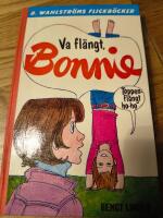 Va fl&auml;ngt, Bonnie