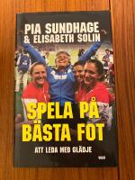 Spela p&aring; b&auml;sta fot : att leda med gl&auml;dje