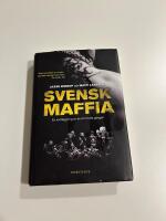 Svensk maffia: en kartläggning av de kriminella gängen