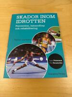 Skador inom idrotten : prevention, behandling och rehabilitering