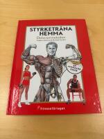 Styrketr&auml;na hemma : Delaviermetoden : en anatomisk guide