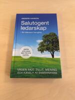 Salutogent Ledarskap f&ouml;r h&auml;lsosam framg&aring;ng