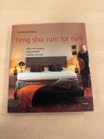 Feng shui rum f&ouml;r rum : h&auml;lsa och harmoni F&auml;rg och form Ordning och reda
