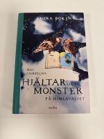 Hj&auml;ltar och monster p&aring; himlavalvet : andra boken