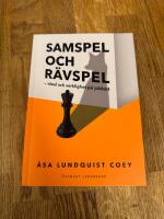 Samspel och r&auml;vspel : ideal och verklighet p&aring; jobbet