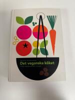 Det veganska k&ouml;ket &ndash; 1700 v&auml;xtbaserade recept