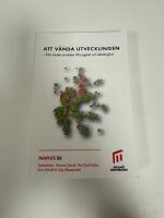 Att v&auml;nda utvecklingen : fr&aring;n utsatta omr&aring;den till trygghet och delaktighet