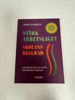 St&auml;rk arbetslaget - skolans ryggrad : hur arbetslaget kan s&auml;tta pedagogiken i centrum