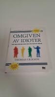 Omgiven av idioter : hur man f&ouml;rst&aring;r dem som inte g&aring;r att f&ouml;rst&aring;