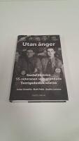 Utan &aring;nger :  Gustaf Ekstr&ouml;m - SS-veteranen som grundade Sverigedemokraterna