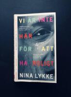 Vi &auml;r inte h&auml;r f&ouml;r att ha roligt