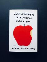 Det kommer inte alltid vara du