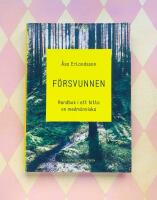 F&ouml;rsvunnen : handbok i att hitta en medm&auml;nniska