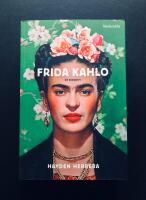 Frida Kahlo : en biografi