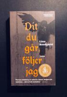 Dit du g&aring;r, f&ouml;ljer jag