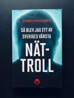S&aring; blev jag ett av Sveriges v&auml;rsta n&auml;ttroll