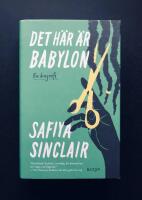 Det h&auml;r &auml;r Babylon : en biografi