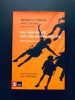 Lev som du vill och inte som du l&auml;rt dig