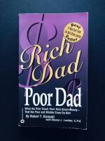 Rich dad, poor dad : what the rich teach their kids about money - that the
