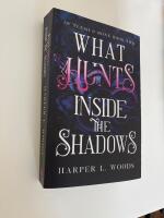 What hunts inside the shadows