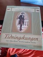 Tidningskungen : Lars Johan Hierta : den f&ouml;rste moderne svensken