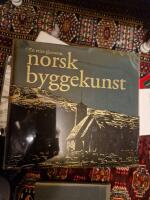En reise gjennom norsk byggekunst - Fortidsminneforeningens eiendommer gjennom 150 &aring;r