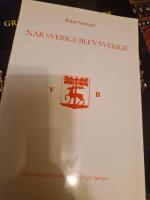 N&auml;r Sverige blev Sverige 